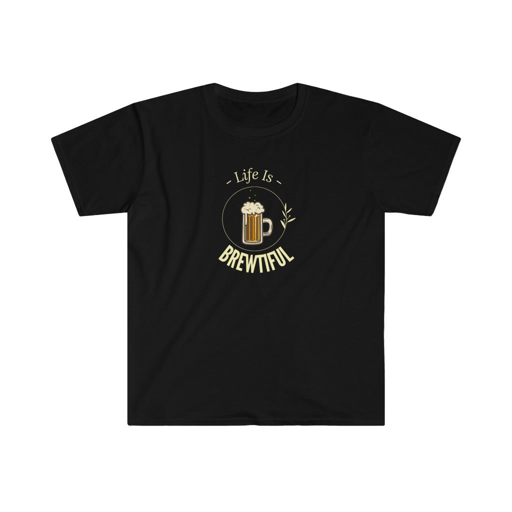Life Is Brewtiful Softstyle T-Shirt