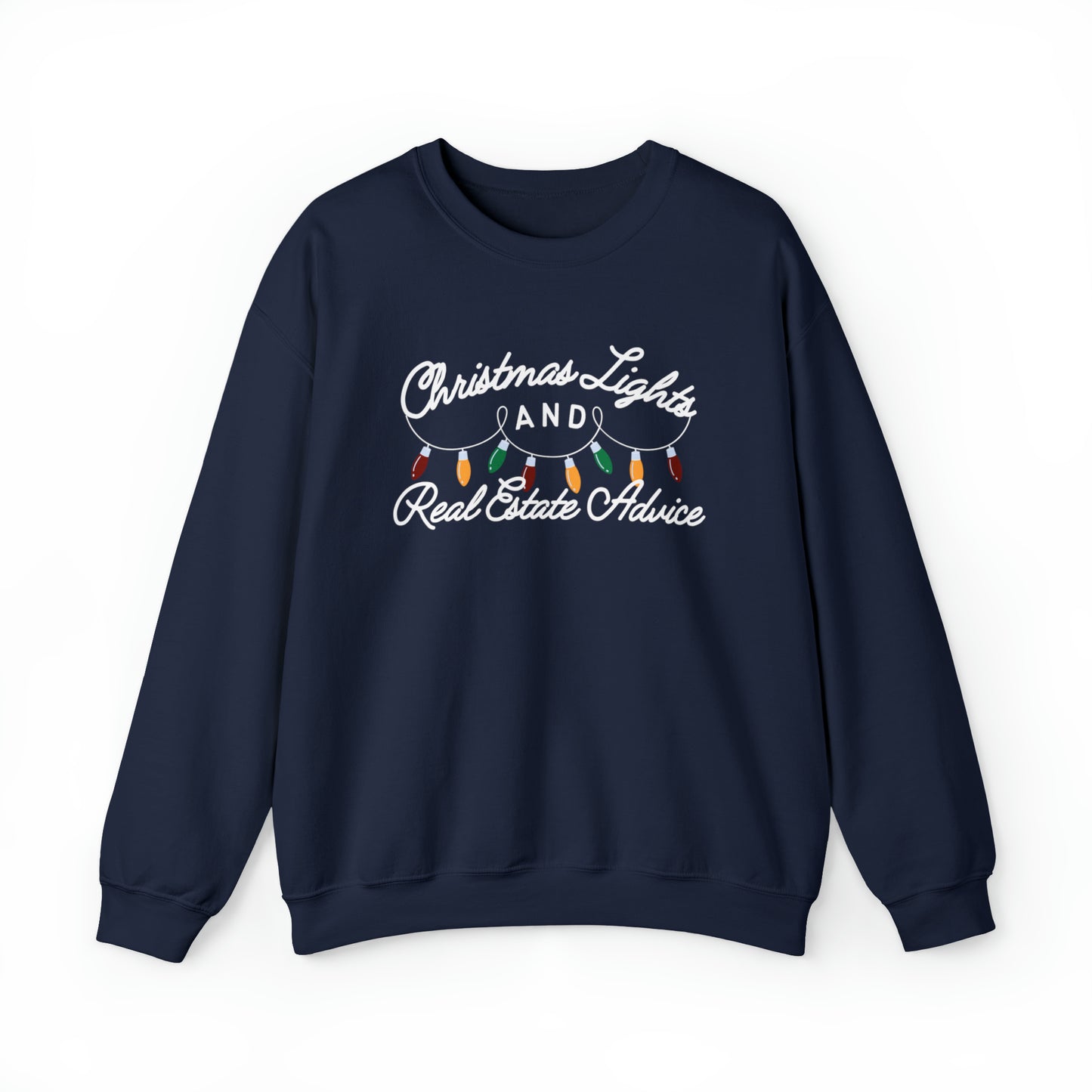 Christmas Lights and Real Estate Advice Crewneck Sweatshirt