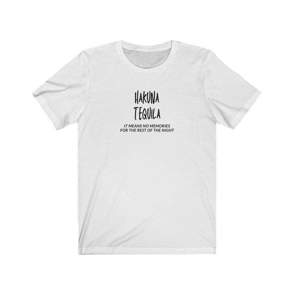 Hakuna Tequila Tee