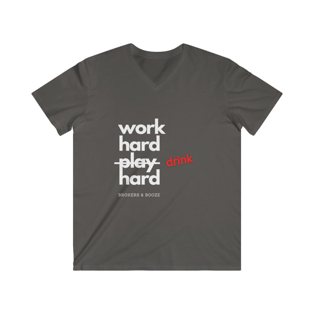 Brokers and Booze Work Hard Drink Hard V-neck