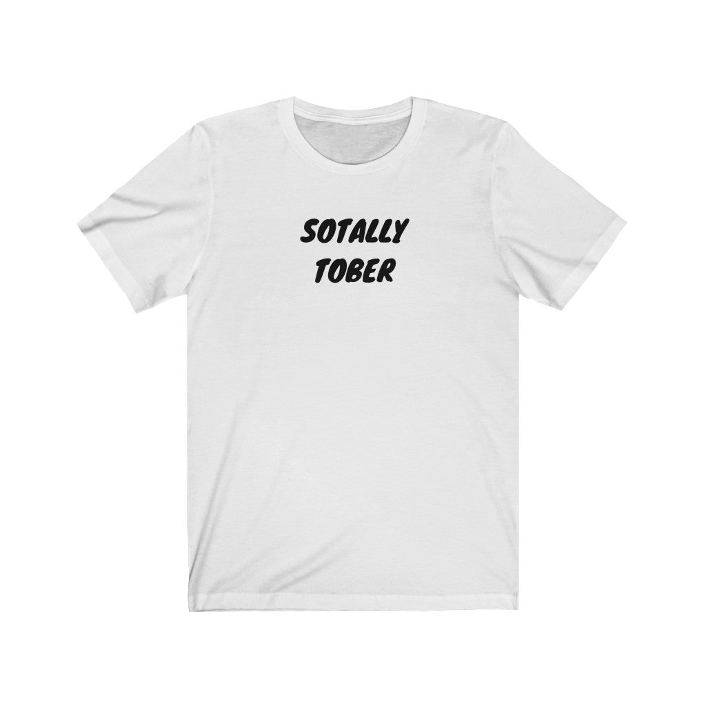 Sotally Tober Tee