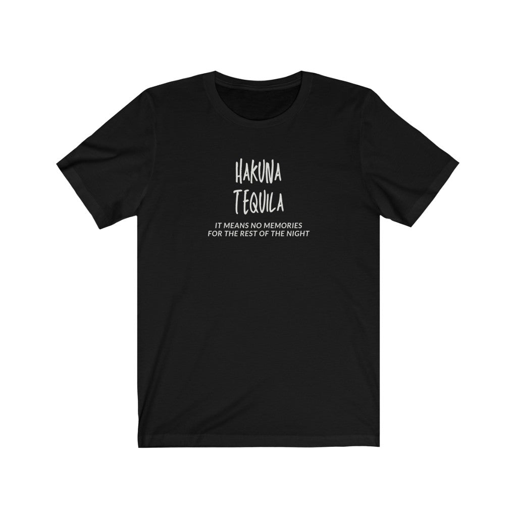 Hakuna Tequila Tee