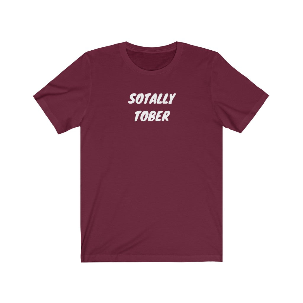 Sotally Tober Tee