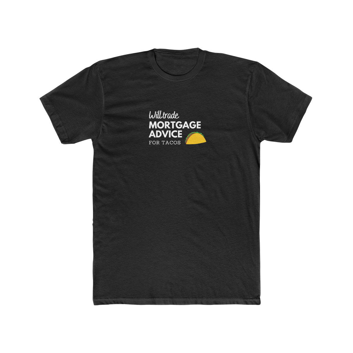 Mortgage Taco Tee