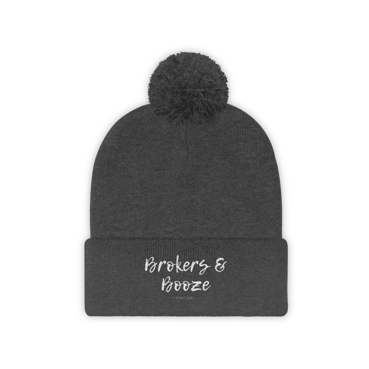 Brokers and Booze Podcast Pom Pom Beanie