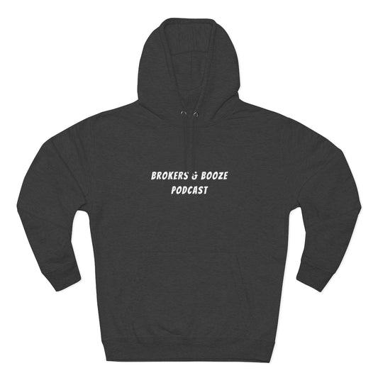 Brokers and Booze Quotes Unisex Premium Pullover Hoodie