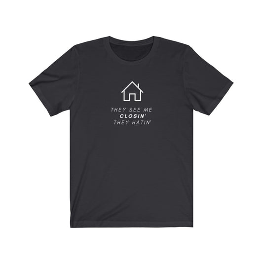 Funny Real Estate Closing Tee