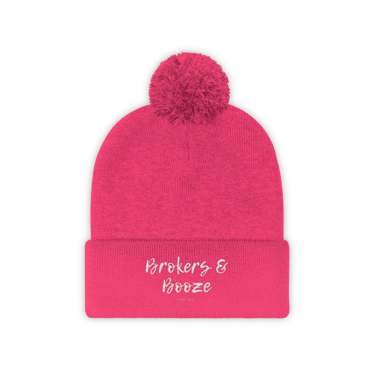 Brokers and Booze Podcast Pom Pom Beanie