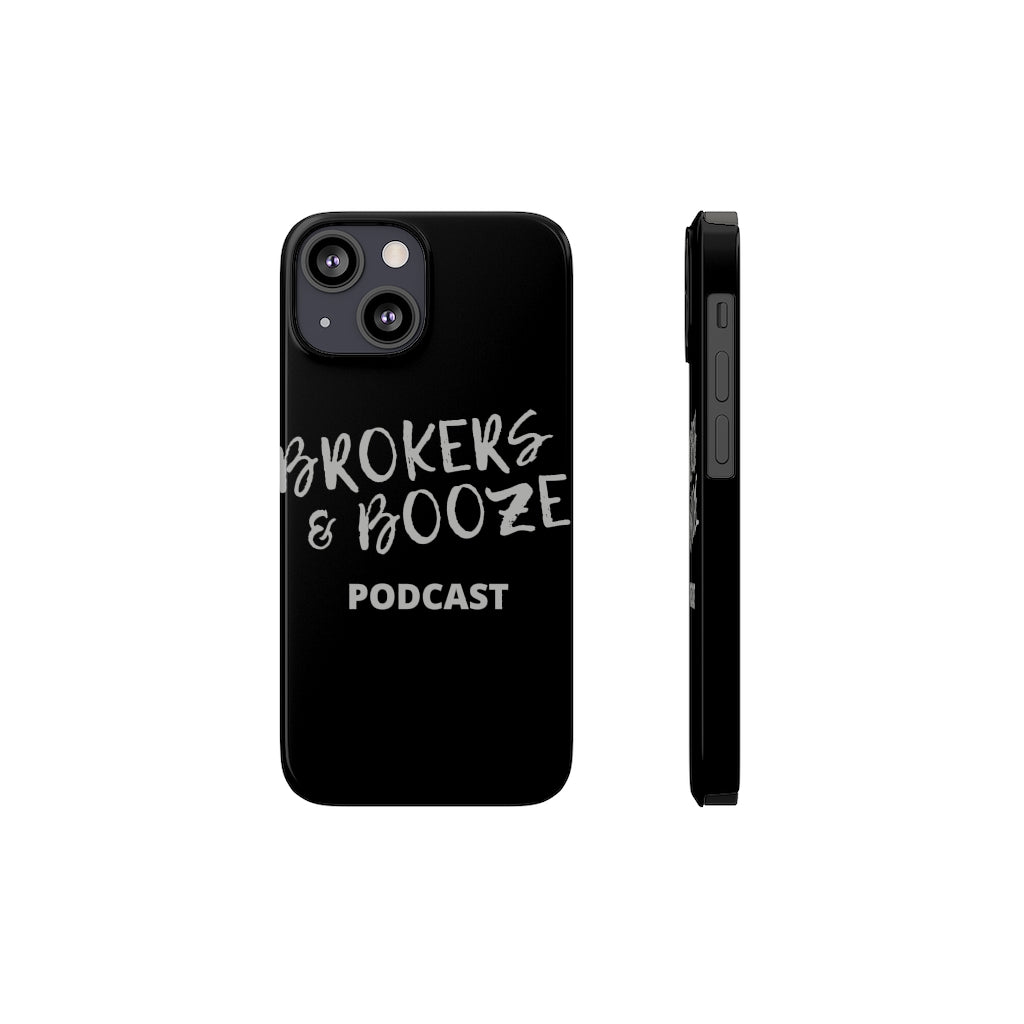 Brokers & Booze Podcast Barely There Phone Cases