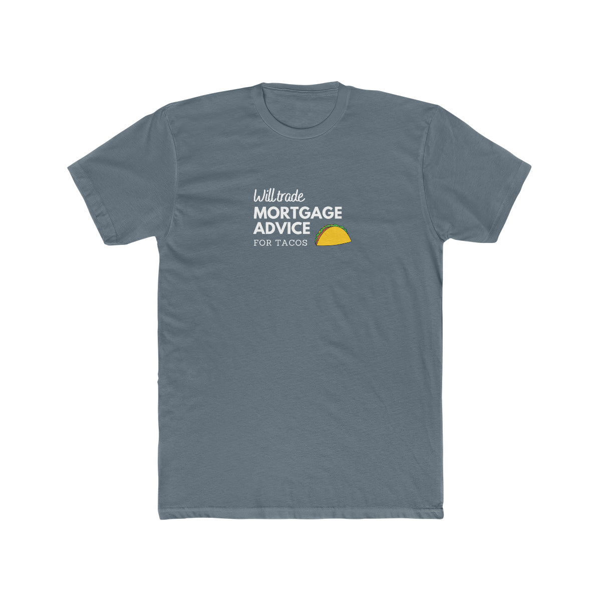 Mortgage Taco Tee