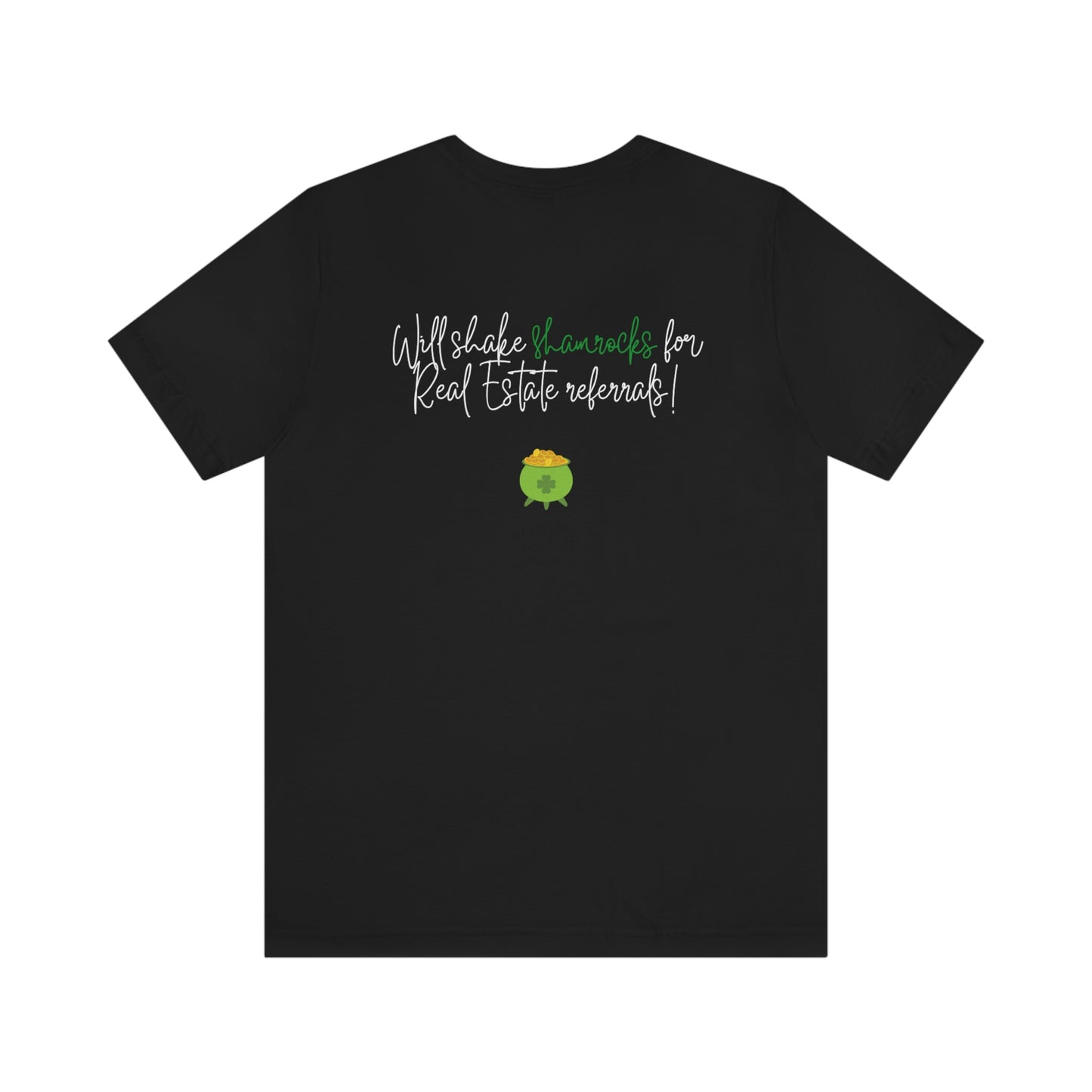 Shake Your Shamrocks St Patrick's Day Realtor Tee